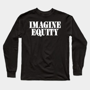 IMAGINE Equity - White - Front Long Sleeve T-Shirt